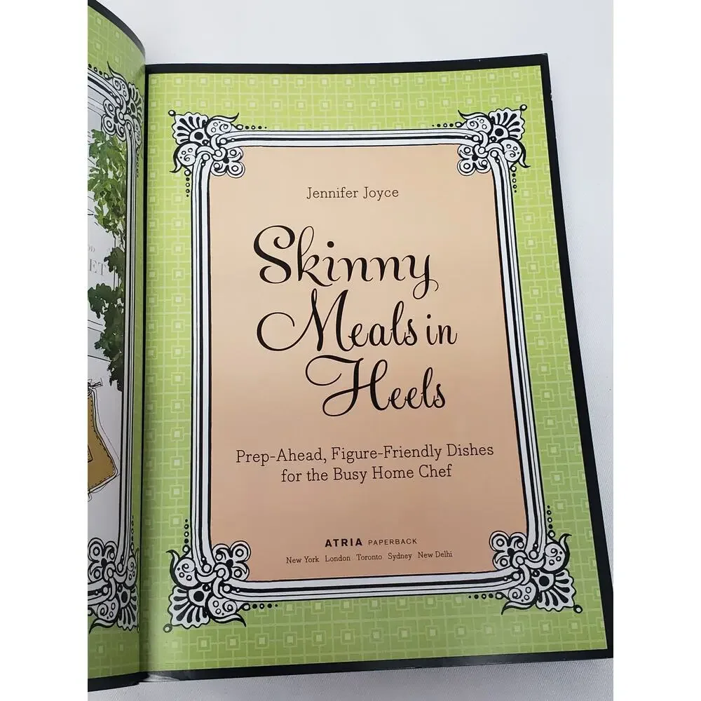 Skinny Meals in Heels Cook Book for the Busy Home Chef By Jennifer Joyce